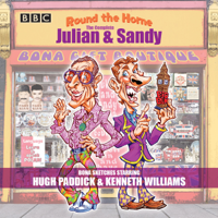 Barry Took & Marty Feldman - Round the Horne: The Complete Julian & Sandy: Classic BBC Radio Comedy artwork