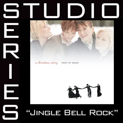 Jingle Bell Rock (Studio Series Performance Track) - EP - Point of Grace