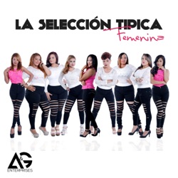 La Seleccion Tipica Femenina - Pájaro Pelu
