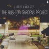 The Rushton Gardens Project