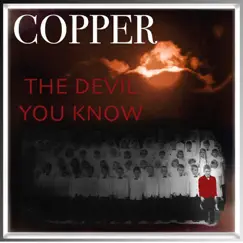 The Devil You Know by Copper album reviews, ratings, credits