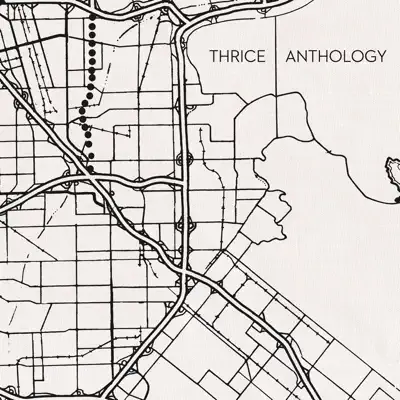 Anthology - Thrice Anthology - Thrice