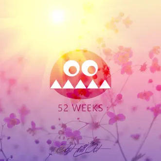 52 Weeks by AK song reviws