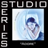 Adore (Studio Series Performance Track) - - EP