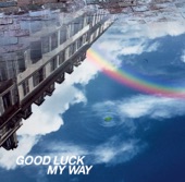 GOOD LUCK MY WAY - EP