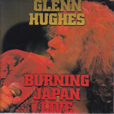 Burning Japan Live - Glenn Hughes