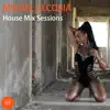 Stream & download House Mix Sessions