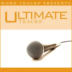 When I Get Where I'm Going (Performance Track) - EP by Ultimate Tracks album reviews, ratings, credits