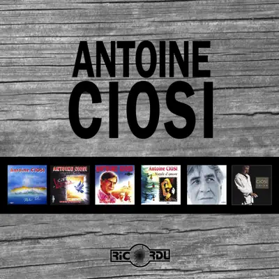 Antoine Ciosi, la collection - Antoine Ciosi