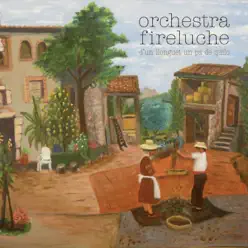 D'un Llonguet Un Pa De Quilo - Orchestra Fireluche D'un Llonguet Un Pa De Quilo - Orchestra Fireluche