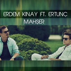 Erdem Kınay - Mahşer (feat. Ertunç)