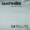 Satellite (feat. Pier Ferrantini) - Matinee lyrics