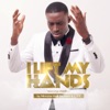 I Lift My Hands (Worship Medley) - Single
