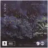 Stream & download Cold Skin