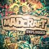 MadCraft - Unplugged, 2013