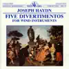 J. Haydn: Five Divertimentos for Wind Instruments album lyrics, reviews, download