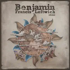 Shine (Kygo Remix) - Single - Benjamin Francis Leftwich