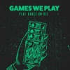 Play Games & Die - EP