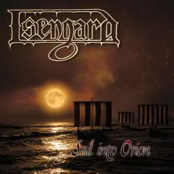 Sail Into Orion (EP) - Isengard Sail Into Orion (EP) - Isengard