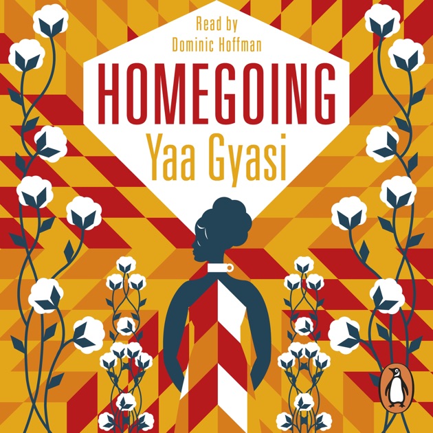 homegoing gyasi