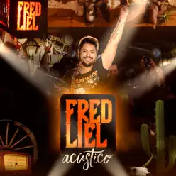 Fred Liel (Acústico) [Ao Vivo] - Fred Liel