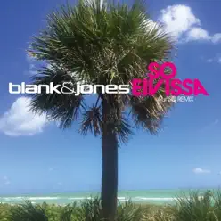 So Eivissa (RunSQ Remix) - Single - Blank & Jones So Eivissa (RunSQ Remix) - Single - Blank & Jones