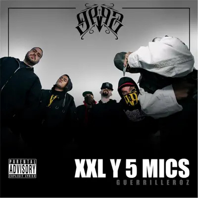 Xxl y 5 Mics - Guerrilleroz Xxl y 5 Mics - Guerrilleroz