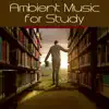 Ambient Music for Study album lyrics, reviews, download