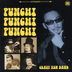 PUNCH! PUNCH! PUNCH! by Crazy Ken Band album reviews, ratings, credits