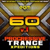 Progressive Trance Xpeditions, Vol. 1 (60 Best of Offbeat, Sloa Goa, Acid, Tech House Anthems)