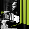 The Village - Yotam Silberstein, Aaron Goldberg, Reuben Rogers & Gregory Hutchinson