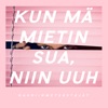 Kun Mä Mietin Sua, Niin Uuh - Single