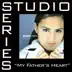 My Father's Heart (Studio Series Performance Track) - EP album cover