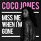 Miss Me When I'm Gone - Single