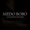 Medo Bobo - Atlantic Studio lyrics