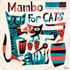 Mambo For Cats