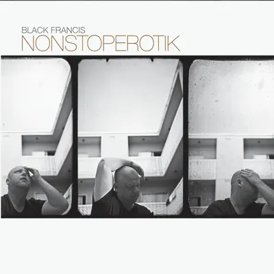 Nonstoperotik - Black Francis