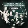Friction - Single album lyrics, reviews, download