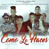 Como Lo Haces (feat. Black Jonas Point, Gigolo & La Exce) - Single album lyrics, reviews, download