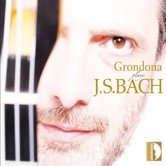 Grondona Plays J.S. Bach by Stefano Grondona album reviews, ratings, credits