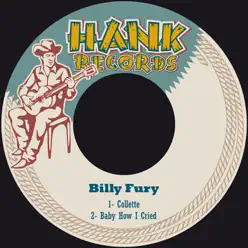 Collette / Baby How I Cried - Single - Billy Fury Collette / Baby How I Cried - Single - Billy Fury