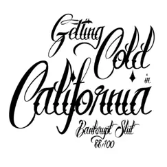 Getting Cold in California Song Lyrics