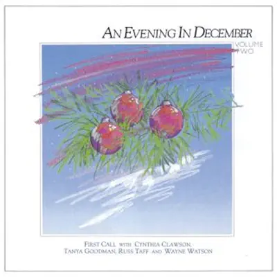 An Evening In December, Vol. Two - First Call