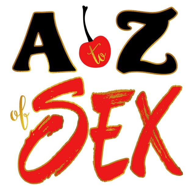The A To Z Of Sex By Dr Lori Beth Bisbey A To Z Of Sex On Apple Podcasts