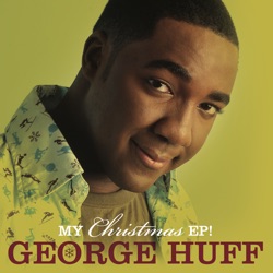 George Huff - Have Yourself a Merry Little Christmas