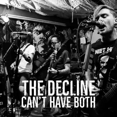 Can't Have Both - Single - The Decline