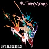 All Them Witches - The Death of Coyote Woman (Live)
