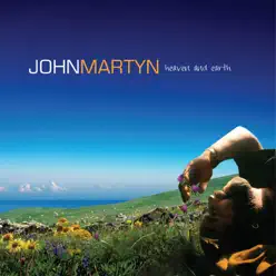 Heaven and Earth - John Martyn