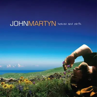 Heaven and Earth - John Martyn Heaven and Earth - John Martyn