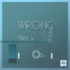 Stream & download Wrong - Single